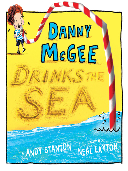 Title details for Danny McGee Drinks the Sea by Andy Stanton - Wait list